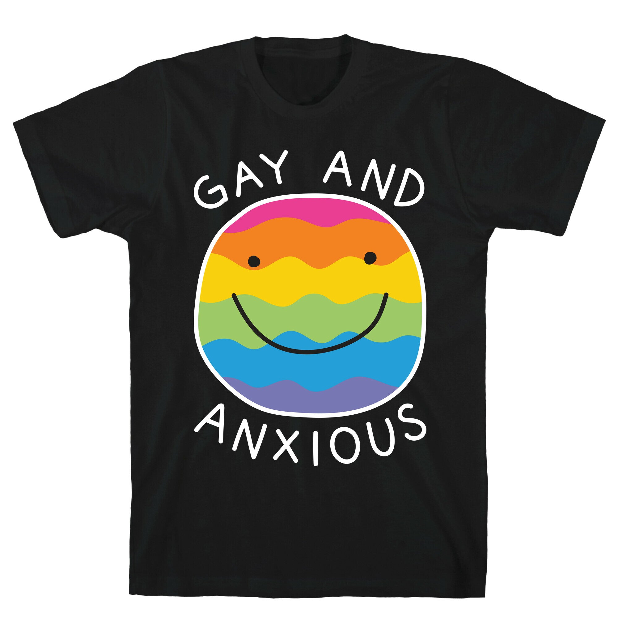 Gay And Anxious T-Shirt